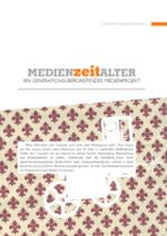 MEDIENzeitALTER – ältere Menschen und neue Medien (2009 bis 2010)